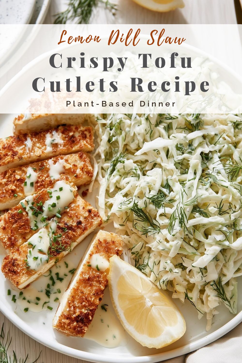 pinterest-ready image of a plate of crispy tofu cutlet strips with lemon dill cabbage slaw 